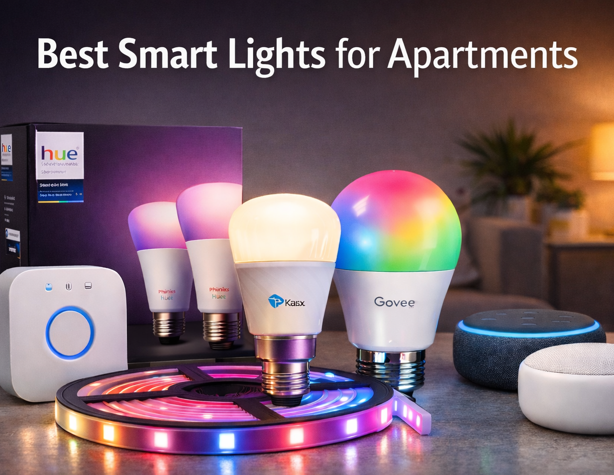Best Smart Lights for Apartments (2026 Guide)
